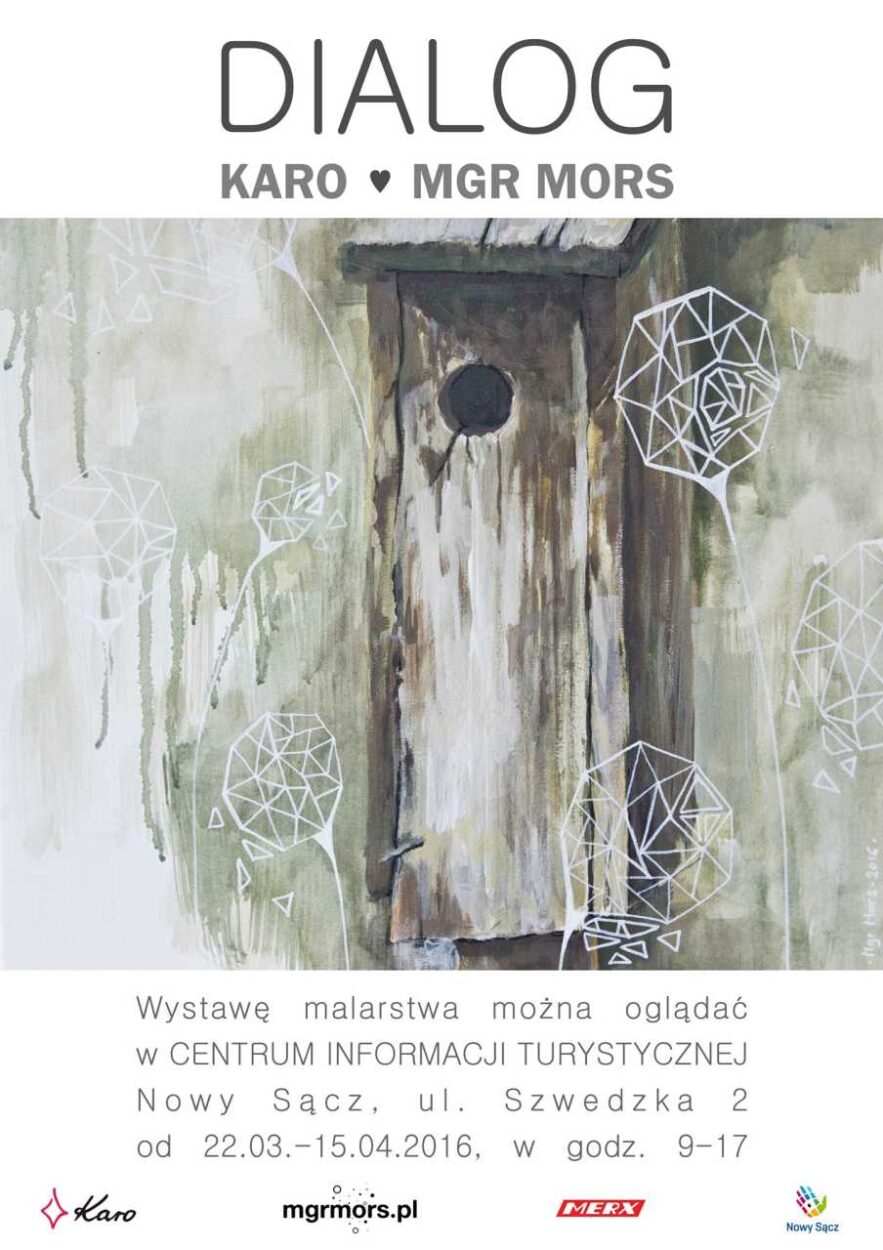 dialog - Karo Karolina Brodowska i Mgr Mors Mariusz Brodowski - wystawa plakat