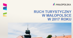 Turyści w Małopolsce w 2017: Region odwiedziło aż 15,9 mln osób