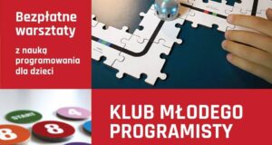 Trwają zapisy na zajęcia Klubu Młodego Programisty