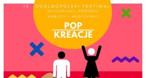 Ogólnopolski Festiwal Psychologii Procesu Pop Kreacje także w Nowym Sączu