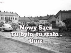 Nowy Sącz tu było, tu stało quiz