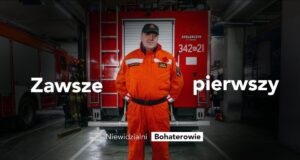 #NiewidzialniBohaterowie – strażak z Nowego Sącza