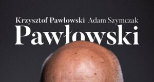 Krzysztof Pawłowski Biografia - okładka