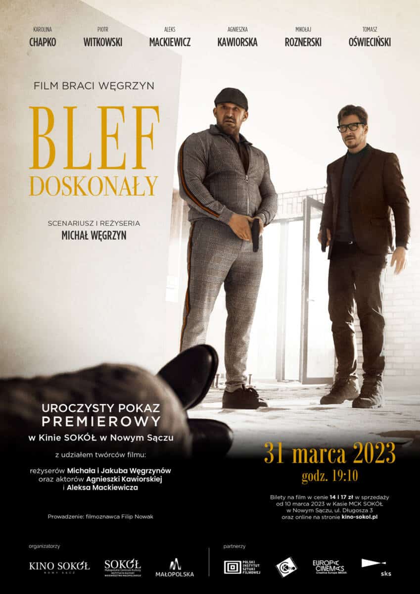 Blef doskonały pokaz premierowy w Nowym Sączu