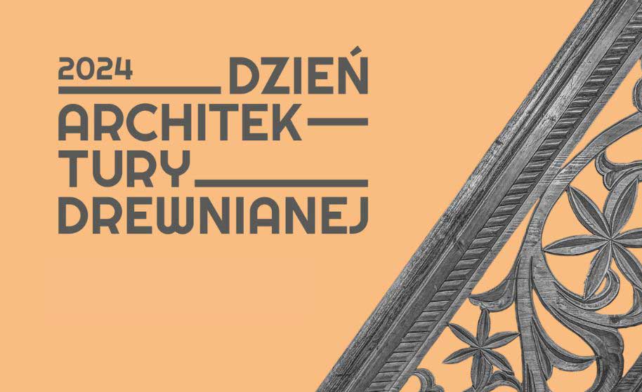 W ramach ogólnopolskiej akcji Dzień Architektury Drewnianej, Muzeum Ziemi Sądeckiej zaprasza 25 sierpnia 2024, w godz. 11.00 – 16.00 do miejsc, które na co dzień nie są udostępniane zwiedzającym