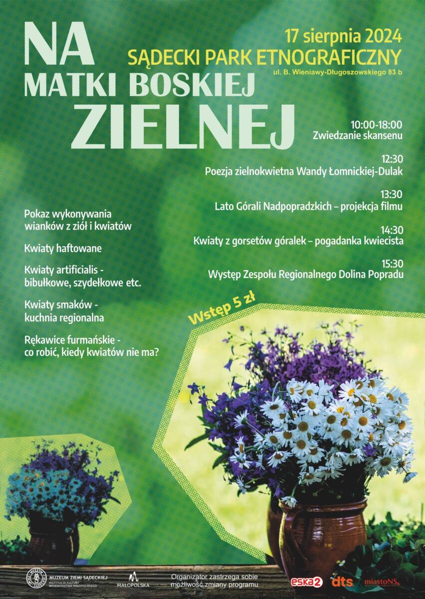 "Na Matki Boskiej Zielnej" - impreza plenerowa w skansenie w Nowym Sączu 17 sierpnia 2024