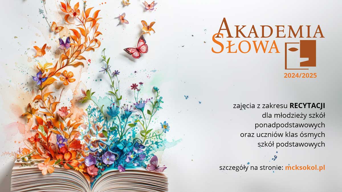 MCK Sokół - AKADEMIA SŁOWA – edycja 2024/2025 - zapisy