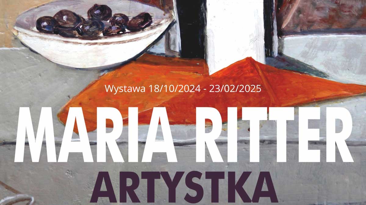 Maria Ritter Artystka - wystawa w Muzeum Ziemi Sądeckiej