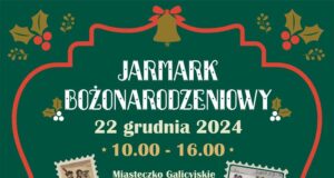 jarmark bożonarodzeniowy miasteczko galicyjskie 2024