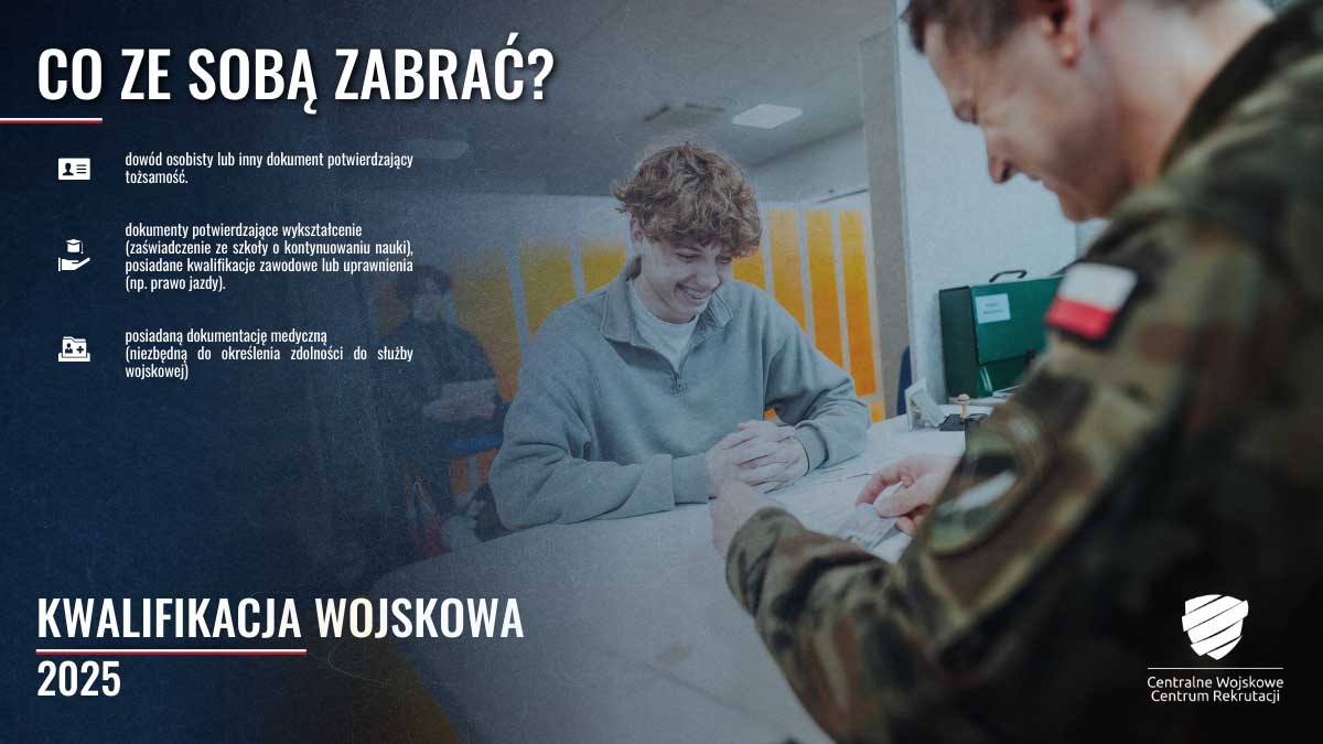 Kwalifikacja wojskowa 2025 - co ze sobą zabrać?