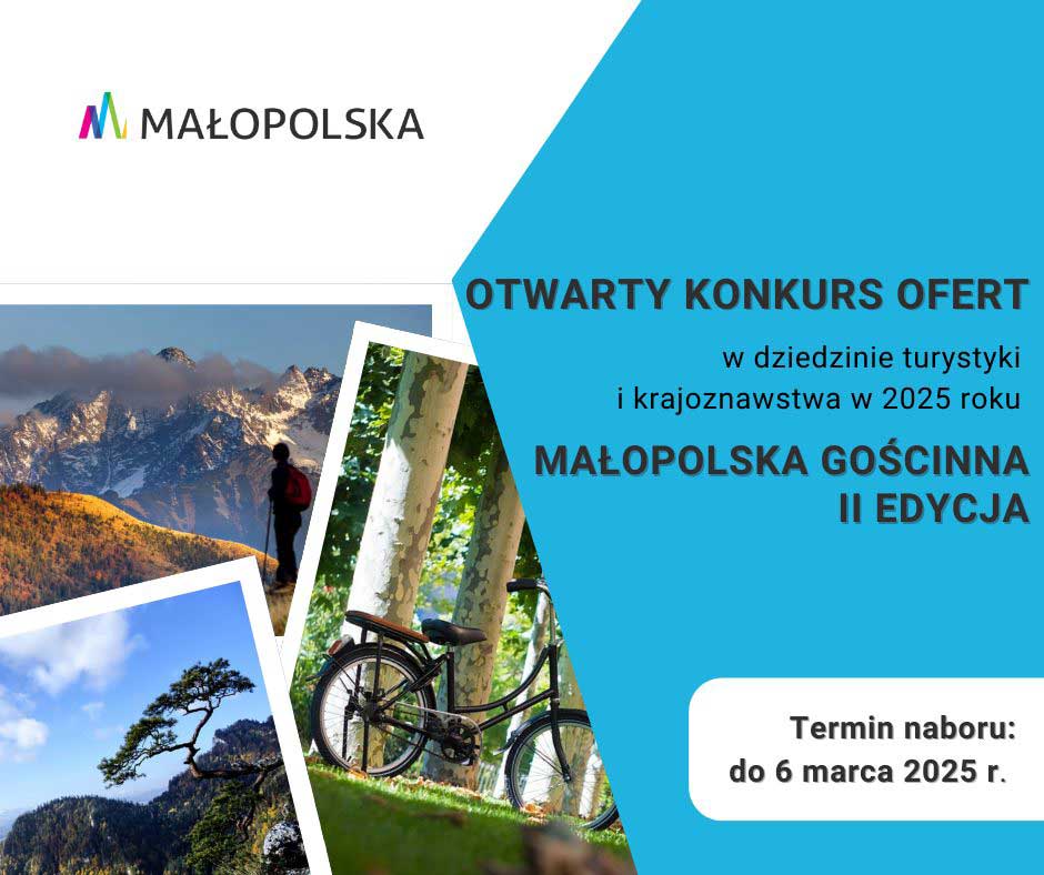 otwarty konkurs ofert w dziedzinie turystyki i krajoznawstwa pn. „Małopolska Gościnna" 2025