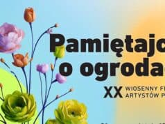 XX Festiwal Artystów Piosenki "Pamiętajcie o ogrodach"