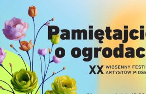 XX Festiwal Artystów Piosenki "Pamiętajcie o ogrodach"