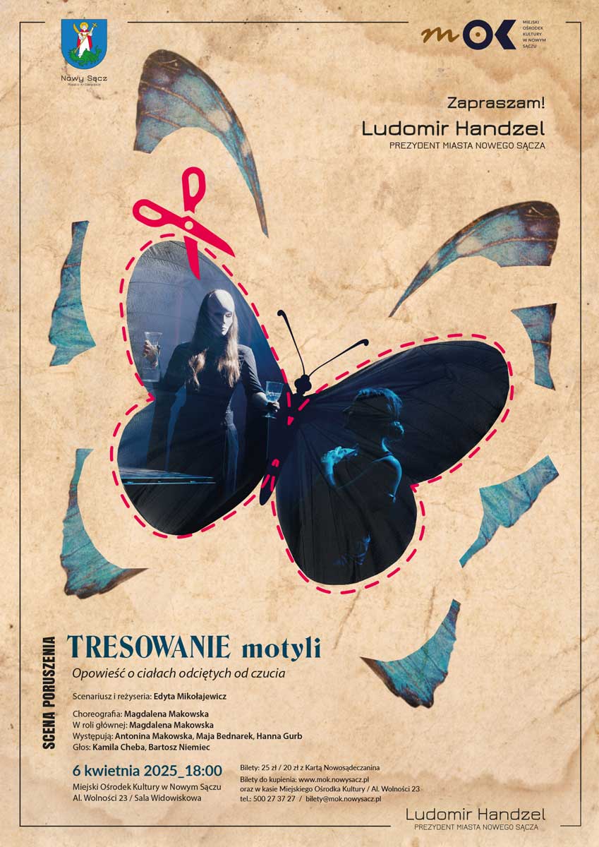"Tresowanie motyli" Scena Poruszenia MOK Nowy Sącz