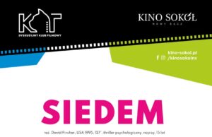 SIEDEM w reżyserii Davida Finchera - pokaz w DKF KOT w Kinie Sokół w Nowym Sączu