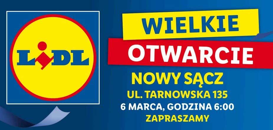 Lidl Nowy Sącz ul. Tarnowska otwarcie
