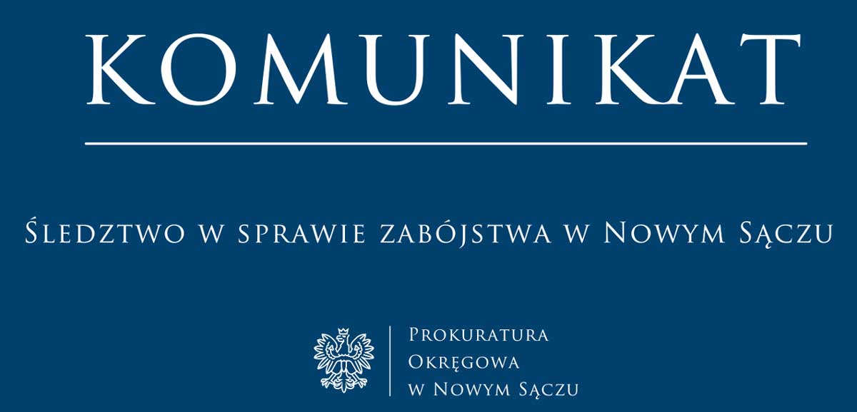 Prokuratura Rejonowa: komunikat w sprawie zabójstwa w Nowym Sączu 9 kwietnia 2025