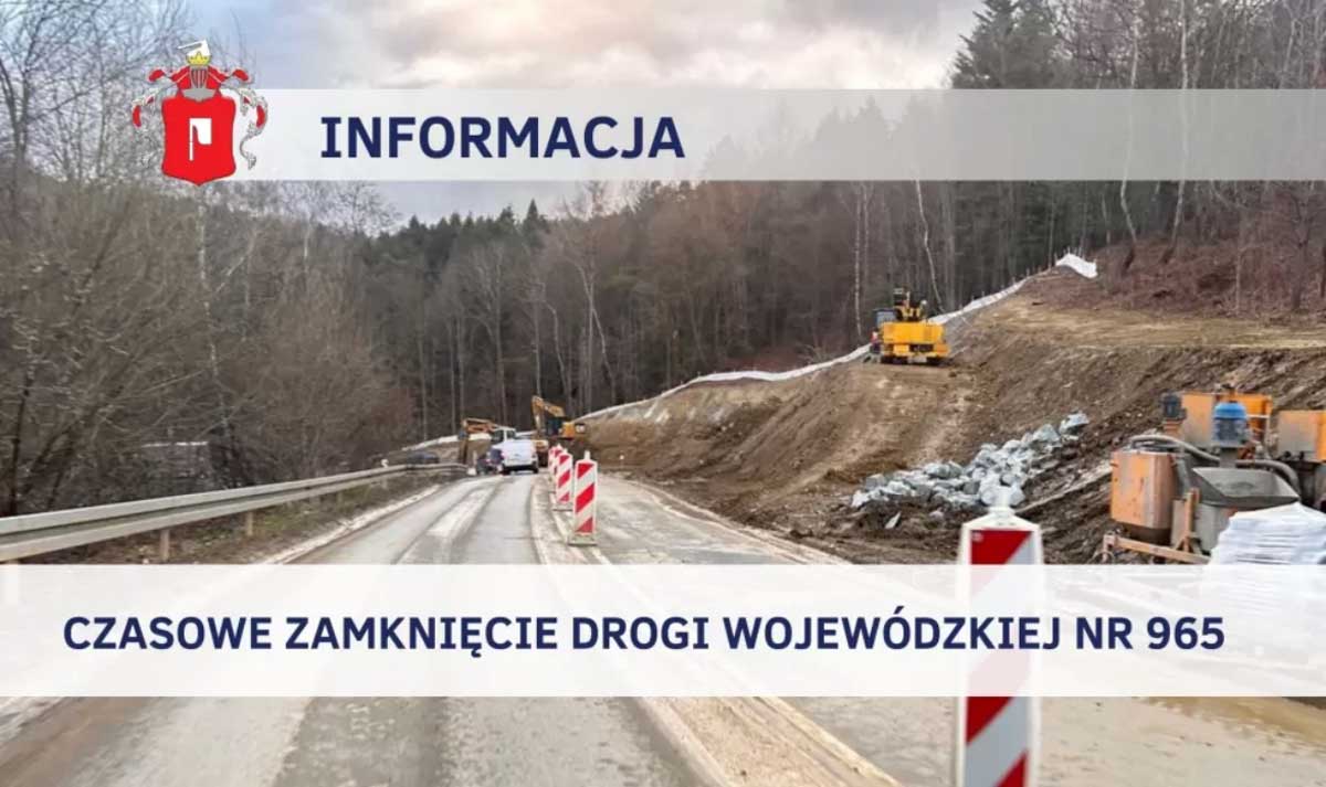 DW 965 zamknięta w Laskowej