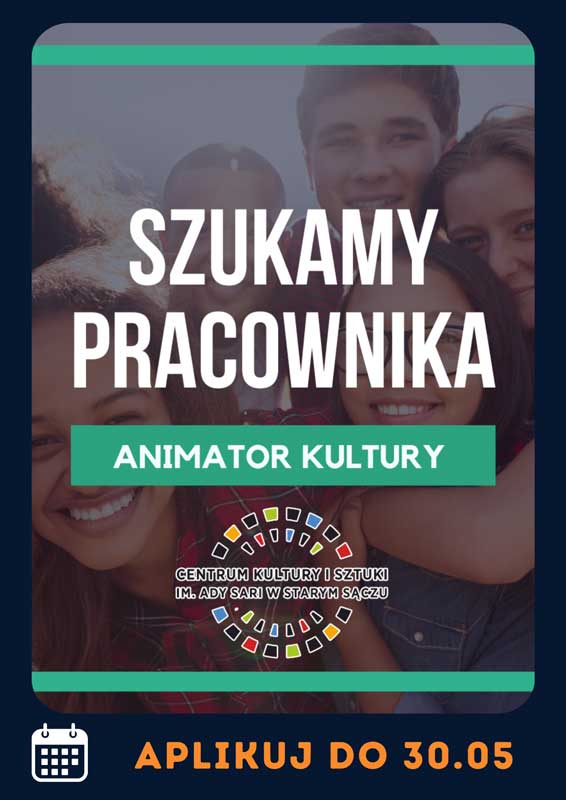 praca animatora kultury w Starym Sączu