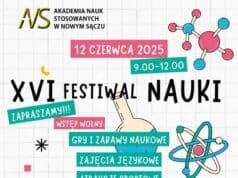 XVI Festiwal Nauki w Akademii Nauk Stosowanych w Nowym Sączu odbędzie się 12 czerwca 2025 r. w godz. 9:00–12:00
