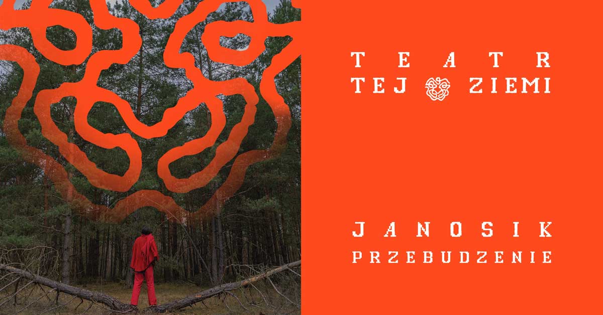 Janosik. Przebudzenie. Spektakl - Tetar Tej Ziemi - skansen w Nowym Sączu