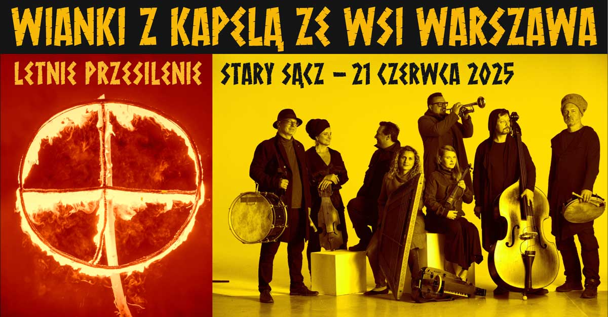 wianki w starym sączu - letnie przesilenie, koncert Kapela ze Wsi Warszawa