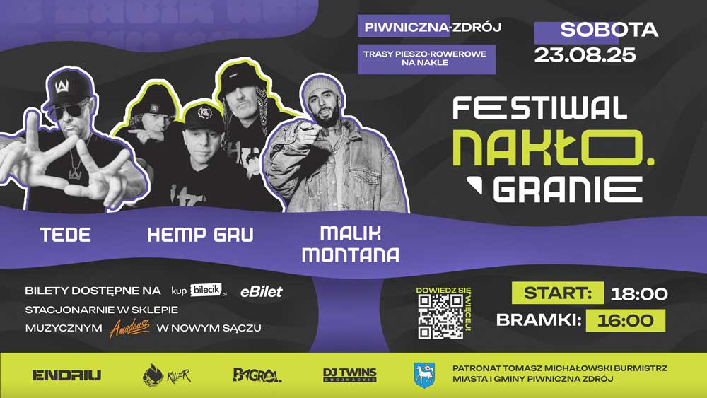 Festiwal Nakło.Granie - sobota 23 sierpnia 2025. Tede, Hemp-Gru, Malik Montana
