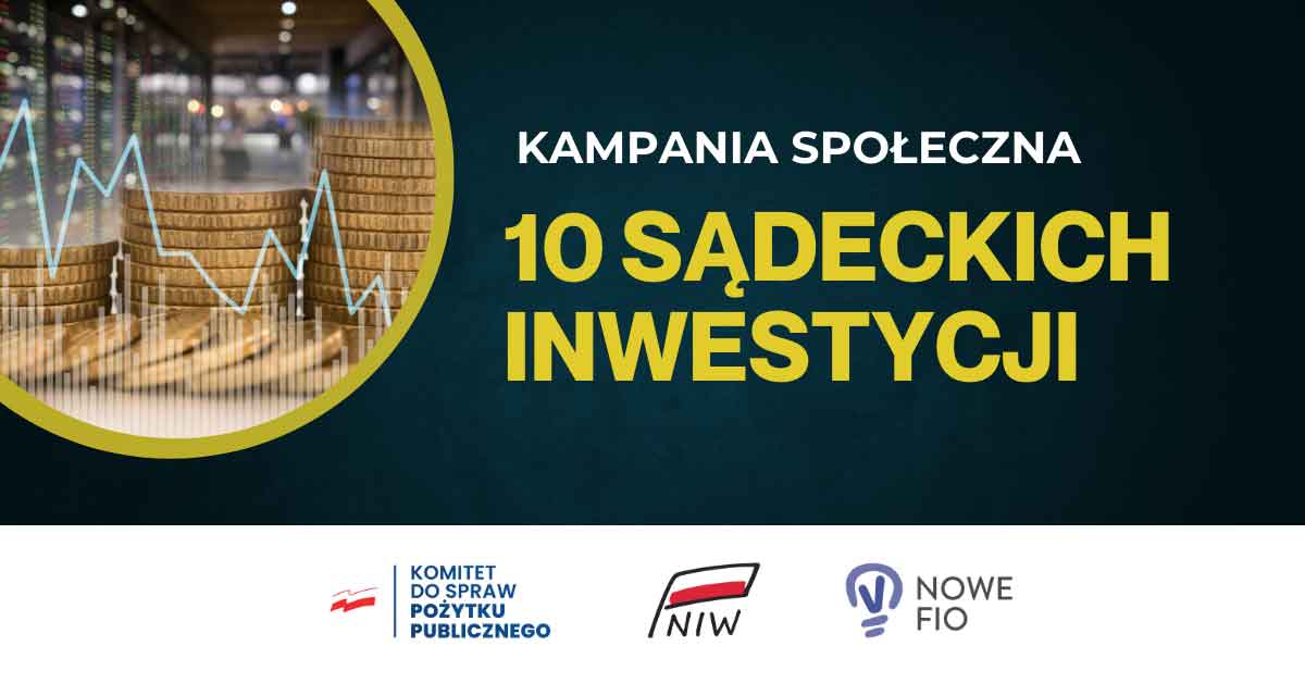 10 Sądeckich Inwestycji - kampania społeczna