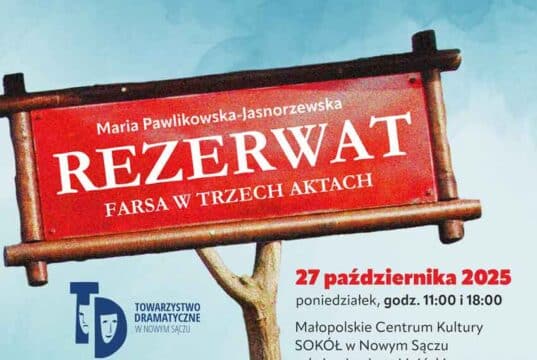 spektakl Rezerwat - Towarzystwo Dramatyczne w Nowym Sączu