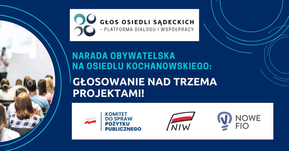Narada Obywatelska na osiedlu Kochanowskiego - głosowanie. Głos Osiedli Sądeckich