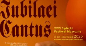 XXXI Sądecki Festiwal Muzyczny IUBILAEI CANTUS - MCK Sokół Nowy Sącz 2025