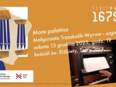 13 grudnia 2025 roku o godz. 19:00 w kościele św. Elżbiety w Starym Sączu finałowy koncert cyklu 1679.org - Małgorzata Trzaskalik-Wyrwa