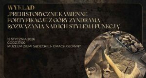 Muzeum Ziemi Sądeckiej. Wykład o prehistorycznych, kamiennych fortyfikacjach Góry Zyndrama fortyfikacje Góry Zyndrama - wykład w Muzeum Ziemi Sądeckiej