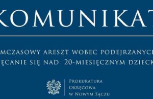 Areszt dla podejrzanych o znęcanie się nad 20-miesięcznym dzieckiem - komunikat prokuratury w Nowym Sączu
