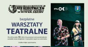 Bezpłatne warsztaty teatralne w MOK bezpłatne warsztaty teatralne. Michał Kościuk i Marcin Piotrowiak. Miejski Ośrodek Kultury w Nowym Sączu