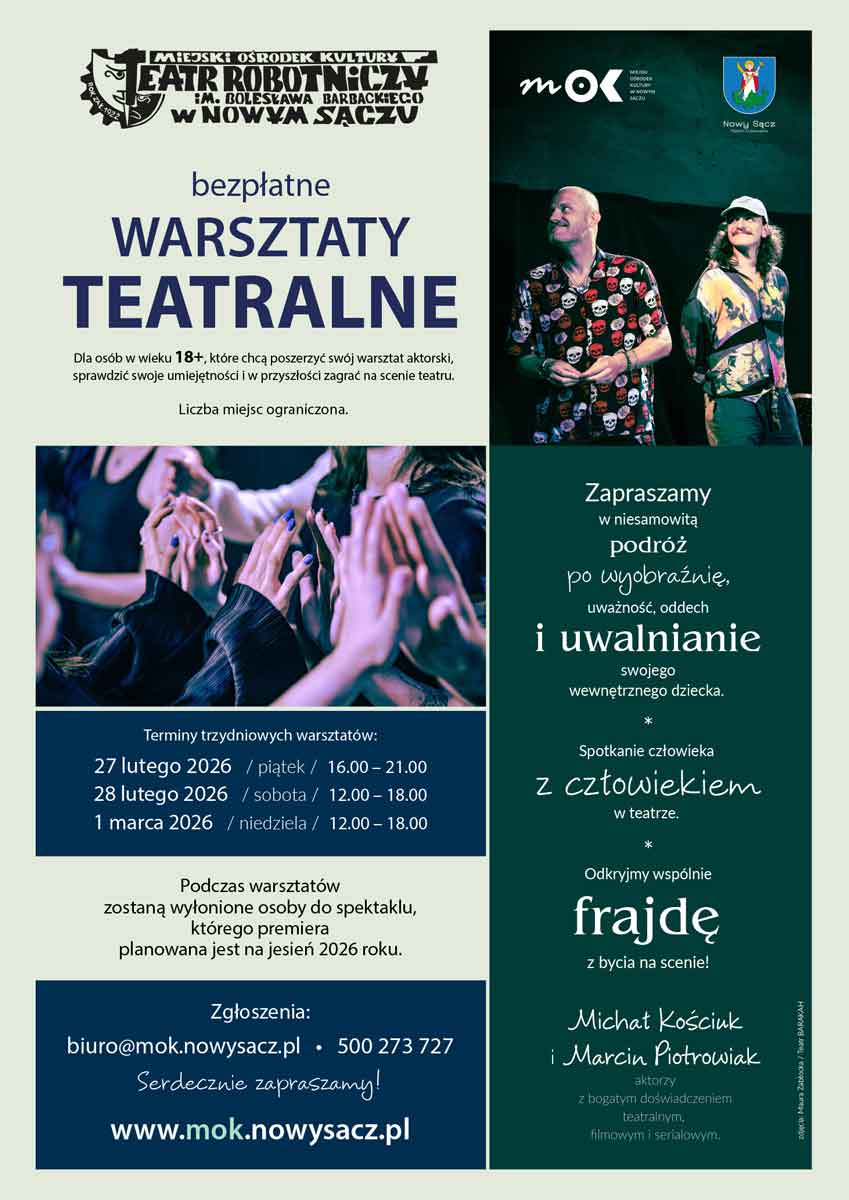 bezpłatne warsztaty teatralne. Michał Kościuk i Marcin Piotrowiak. Miejski Ośrodek Kultury w Nowym Sączu