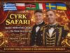 Cyrk Safari z nowym międzynarodowym widowiskiem zaprasza do Nowego Sącza Cyrk Safari występy w Nowym Sączu 2026