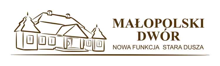 Małopolski Dwór - Nowa funkcja stara dusza - logotyp