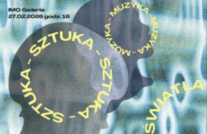 Nie tylko w galerii, ale i na fasadzie kamienicy, czyli jak IMO Galeria wychodzi do ludzi projekt światła muzyka sztuka, Stary Sącz - plakat