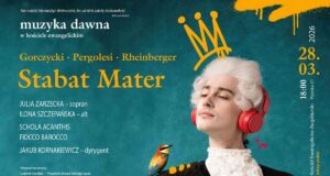 Fundacja Muzyka na Pijarskiej zaprasza na koncert z cyklu Muzyka Dawna w Kościele Ewangelickim