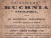 Małgorzata Bogacka. XIX-wieczna pionierka domowej kuchni Powszechna kuchnia swojska oparta na wieloletniem doświadczeniu i zdrowotno-dyetycznych zasadach - strona tytułowa