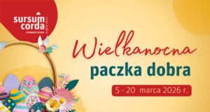 wielkanocna paczka dobra 2026, Stowarzyszenie Sursum Corda