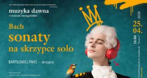 Nowy Sącz, koncert w cyklu Muzyka na Pijarskiej, sonaty na skrzypce solo Johanna Sebastiana Bacha w wykonaniu Bartłomieja Frasia.