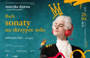 Nowy Sącz, koncert w cyklu Muzyka na Pijarskiej, sonaty na skrzypce solo Johanna Sebastiana Bacha w wykonaniu Bartłomieja Frasia.