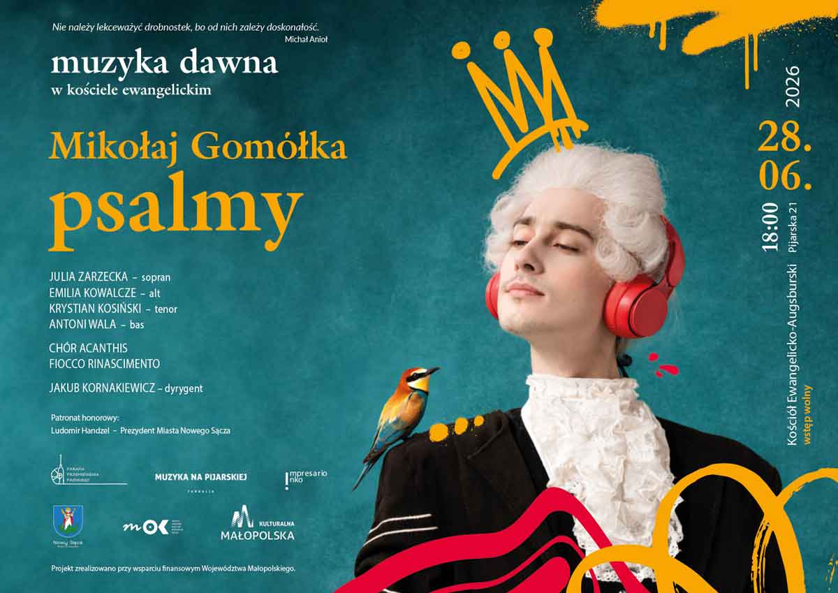Fundacja Muzyka na Pijarskiej oraz Parafia Ewangelicko-Augsburska Przemienienia Pańskiego w Nowym Sączu zapraszają na koncert Mikołaj Gomółka: psalmy