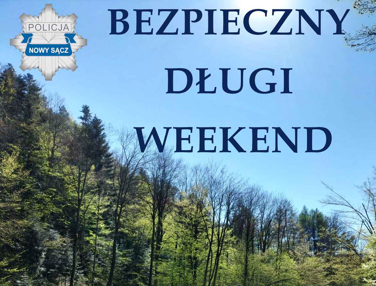 Bezpieczny długi weekend. Wzmożone działania sądeckiej Policji - grafika, las, logo