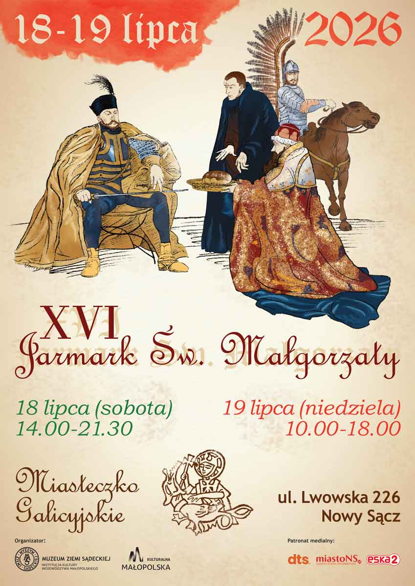XVI Jarmark św. Małgorzaty afisz. Nowy Sącz Miasteczko Galicyjskie 2026