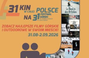 Festiwal Górski 2026 w 31 kinach w całej Polsce