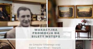 Muzeum Ziemi Sądeckiej: wakacyjna promocja na bilety wstępu Wakacyjna promocja na bilety wstępu do Gmachu Głównego Muzeum Ziemi Sądeckiej oraz Galerii Marii Ritter i Starych Wnętrz Mieszczańskich