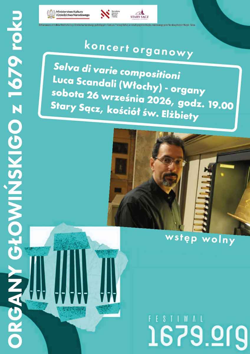 Luca Scandali (Włochy), koncert organowy: „Selva di varie compositioni”, Stary Sącz